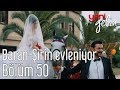 Yeni Gelin 50. Bölüm - Baran&Şirin Evleniyor