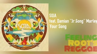 Your Song - SOJA feat. Damian ''Jr.Gong'' Marley