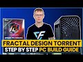 Fractal design torrent pc build guide  step by step