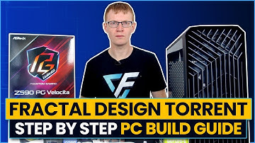 Fractal Design Torrent PC Build Guide - Step by Step