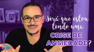 SINTOMAS DE UMA CRISE DE ANSIEDADE