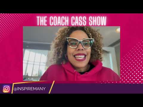Ep.193-Coach Cass: Feed Your Desires!