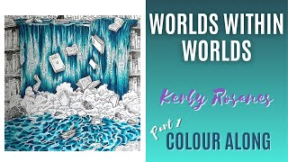 Colour Along | Worlds Within Worlds | River of Words Library | Part 1