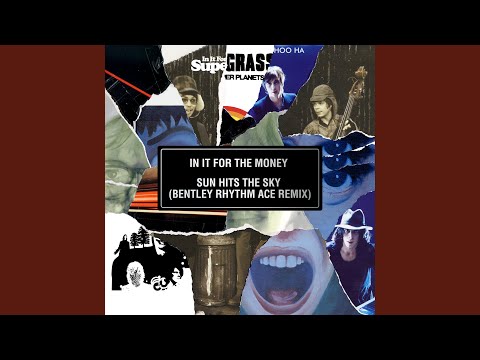 Sun Hits the Sky (Bentley Rhythm Ace Remix)