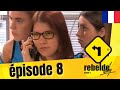 Rebelde way  pisode 8 saison 1 vostfr