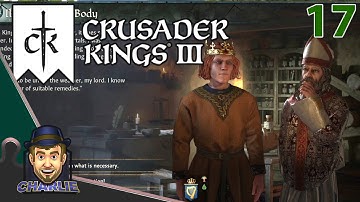HEALTH AND WELLBEING! - Crusader Kings 3 Gameplay - Ep 17 - Let
