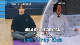 {Stray Kids} CRACK #5 - Aula de Yoga online