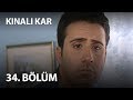Kınalı Kar 34 Bölüm Full Bölüm 