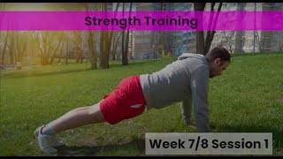 Strength - Week 7/8 Session 1 (mHealth)
