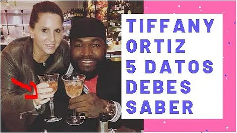 MLB/Tiffany Ortiz Esposa de David Ortiz Top 5 Datos que Debes de Saber