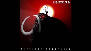 Mammuten - Electric Vengeance - 2017 Full E.P.