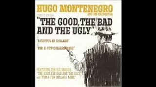 The Good, The Bad, and the Ugly - Hugo Montenegro & His Orchestra