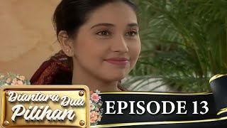 Diantara Dua Pilihan - Episode 13 - Ayu Azhari Jeremy Thomas Bella Saphira