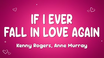 Kenny Rogers - If I Ever Fall in Love Again ft. Anne Murray