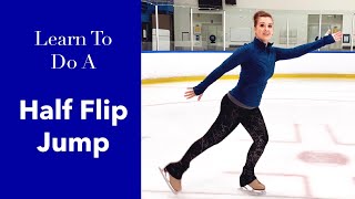 Learn To Do A HalfFlip Jump  In Figure Skates!