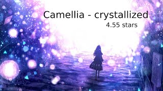 Camellia - Crystallized 4.55 Stars, Osu