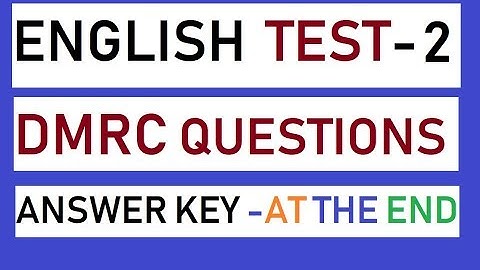ENGLISH TEST - 2 DMRC (DELHI METRO RAIL CORPORATION) 2018-AS PER PATTERN
