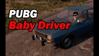 Pubg Baby Driver