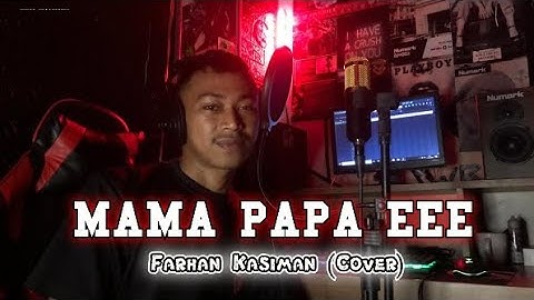 Farhan Kasiman - Mama Papa Eee - (Cover) Qasidah Maluku Utara