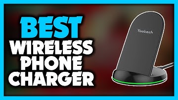 Best Wireless Charger - Top 5 Best Wireless Phone Chargers in 2022