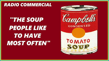 RADIO COMMERCIAL - CAMPBELL'S TOMATO SOUP "The Soup People Like to Have Most Often"