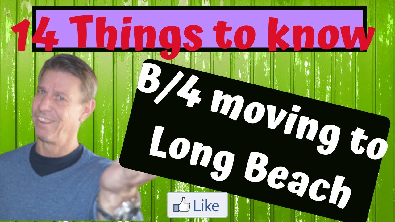 Long Beach -14 things you should know before moving to the LBC