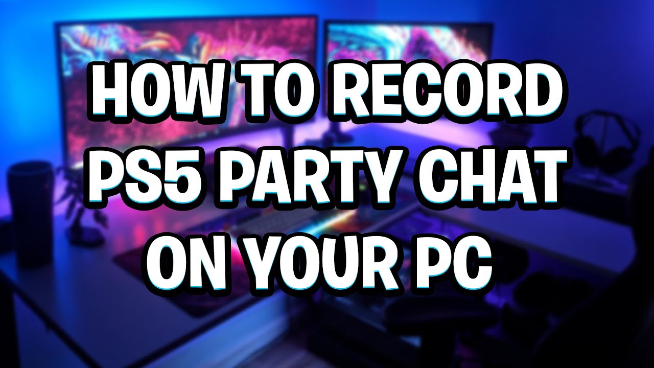 HOW TO RECORD PS5 PARTY CHAT ON YOUR PC Cheap Method Vs Expensive how-to-record-ps5-party-chat-on-your-pc-cheap-method-vs-expensive