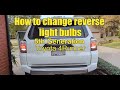 How to change reverse lights | Toyota 4runner | Amazon brands alla vs auxito
