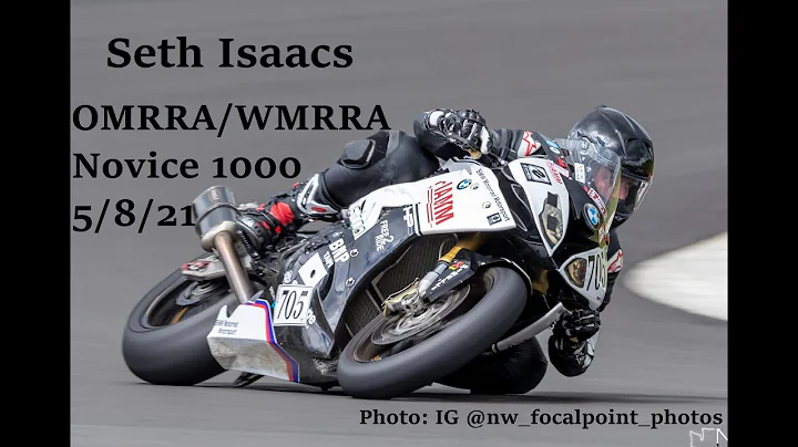 Seth Isaacs OMRRA/WMRRA Novice 1000 5/8/21 No Trac...
