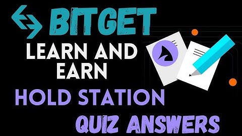 Bitget Learn And Earn | Hold Station Quiz Answers  | Earn Reward Points Daily