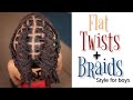 Flat Twists &amp; Braids style on my boy!