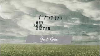 Train - Hey, Soul Sister (Garet Remix)