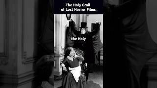 The Holy Grail Of Lost Horror Films