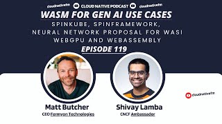 WASM FOR GEN AI Use Cases | Ep 119