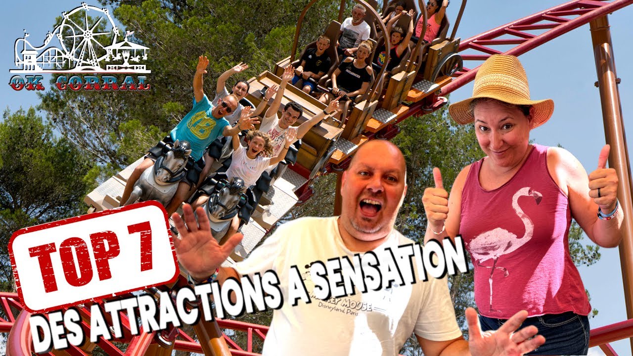 TOP 7 DES ATTRACTIONS A SENSATION A OK CORRAL