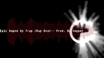 Epic Doped Up type beatXXXXTrap/Rap