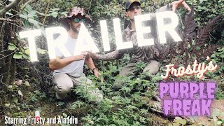 Trailer: Frosty’s Purple Freak mini-movie is now live .. with @KhalifaGenetics