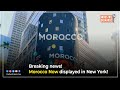 Breaking news morocco now displayed in new york