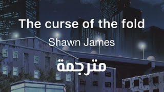 Shawn James  The Curse Of The Fold  