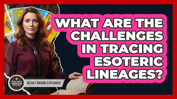 What Are The Challenges In Tracing Esoteric Lineages?
