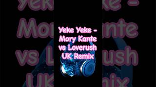 Yeke Yeke - Mory Kante (Loverush Uk Remix)