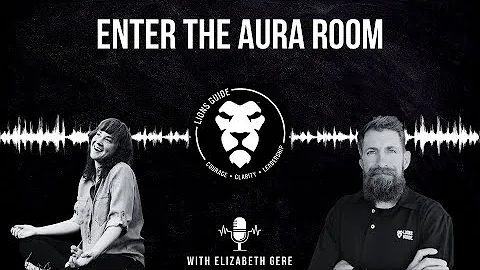 Lions Guide Podcast - Episode 023 - Enter the Aura...