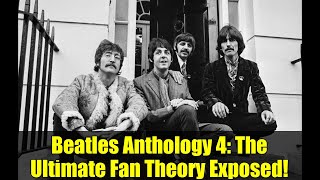 Download Lagu Beatles Anthology 4: The Ultimate Fan Theory Exposed! MP3 Download Lagu Beatles Anthology 4: The Ultimate Fan Theory Exposed! MP3