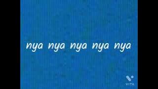 NyaNyaNyaNya - lyrics