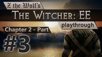 The Witcher: Enhanced Edition playthrough (Chapter 2 - Part 3/32)