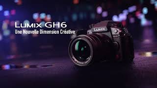 [NOUVEAU] PANASONIC LUMIX GH6 : Une nouvelle dimension créative !