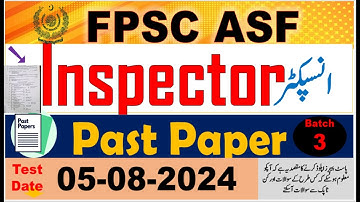 FPSC ASF Inspector (Batch-III) complete solved paper held on 05/08/2024