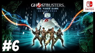 NINTENDO SWITCH GHOSTBUSTERS THE VIDEO GAME REMASTERED PART 6