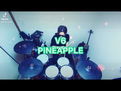 V6/PINEAPPLE 叩いてみた🥁 short ver.