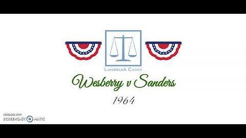 Wesberry v Sanders (1964)